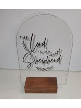 The Lord is My Shepherd Acrylic Sign with Wooden Base